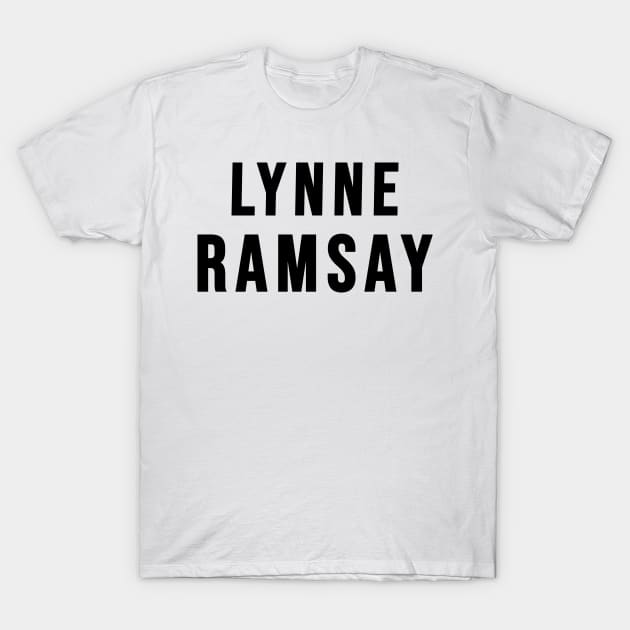 Lynne Ramsay T-Shirt by MorvernDesigns